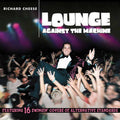 LOUNGE AGAINST THE MACHINE