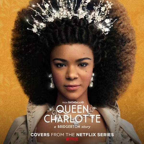 Queen Charlotte (A Bridgerton Story) (Covers From The Netflix Series)
