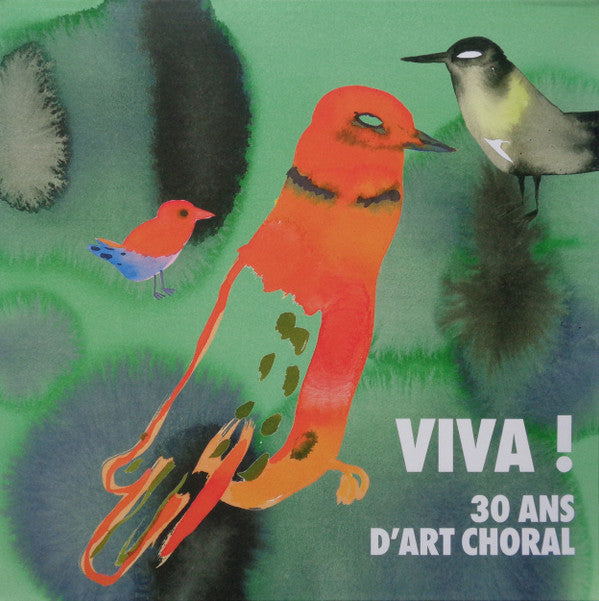 Viva! 30 Ans D'art Choral
