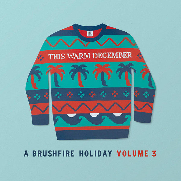 This Warm December - A Brushfire Holiday Volume 3
