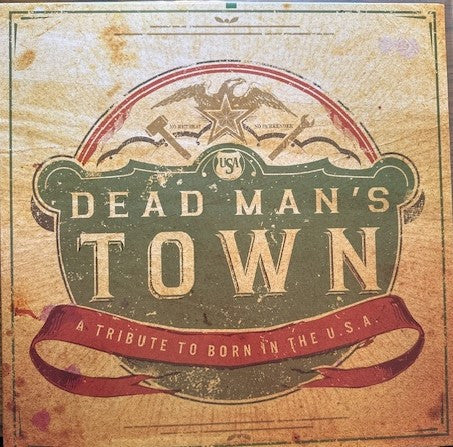 Dead Man's Town (A Tribute To Born In The U.S.A.)