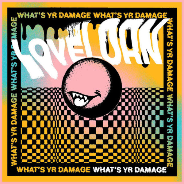 WHAT'S YR DAMAGE