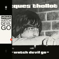 WATCH DEVIL GO