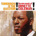 TOMORROW IS THE QUESTION!